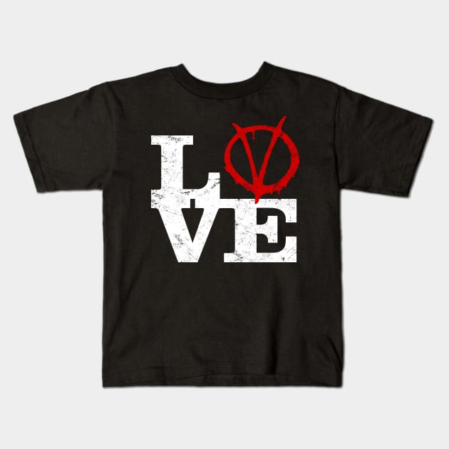 Love V for Vendetta Kids T-Shirt by Coccomedian